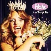 HOLE-LIVE THROUGH THIS LP *NEW*