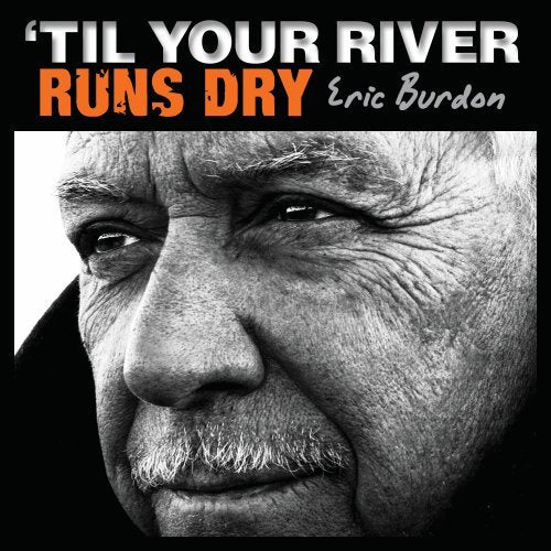 BURDON ERIC-'TIL YOUR RIVER RUNS DRY CD VG