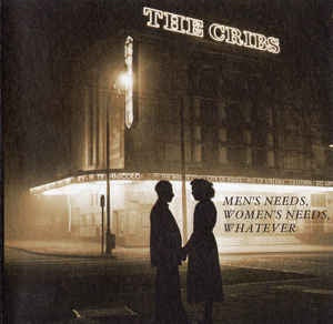 CRIBS THE-MEN'S NEED, WOMENS'S NEEDS, WHATEVER CD VG