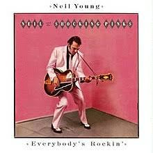 YOUNG NEIL-NEIL & THE SHOCKING PINKS EVERYBODY'S ROCKIN' LP VG+ COVER VG+