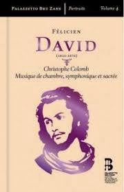 FELICIEN DAVID-CHRISTOPHE COMB MUSIQUE DE CHAMBRE, SYMPHONIQUE ET SACREE 3CD *NEW*