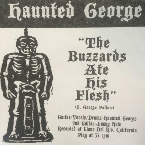 HAUNTED GEORGE - BUZZARDS ATE HIS FLESH 7" *NEW*