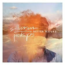 SILVERSUN PICKUPS-BETTER NATURE CD *NEW*