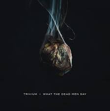 TRIVIUM-WHAT DEAD MEN SAY CD *NEW*