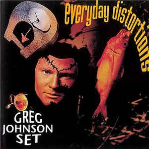 JOHNSON GREG-EVERYDAY DISTORTIONS CD VG