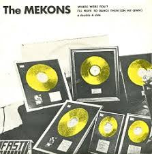 MEKONS THE-WHERE WERE YOU YELLOW VINYL 7" *NEW*