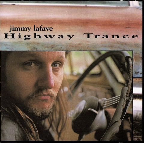 LAFAVE JIMMY-HIGHWAY TRANCE CD VG