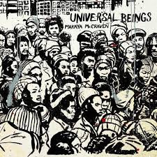 MCCRAVEN MAKAYA-UNIVERSAL BEINGS 2LP *NEW*