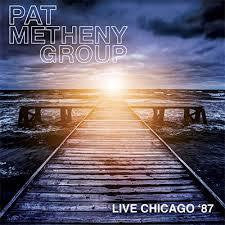 METHENY PAT GROUP-LIVE CHICAGO '87 CD *NEW*
