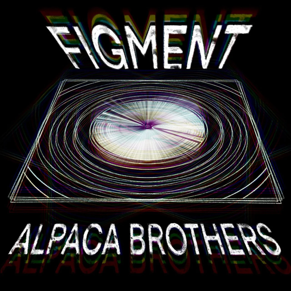 ALPACA BROTHERS-FIGMENT LTD EDITION LP *NEW*