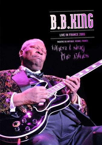 KING BB-LIVE WHEN I SING THE BLUES LIVE FRANCE DVD *NEW*