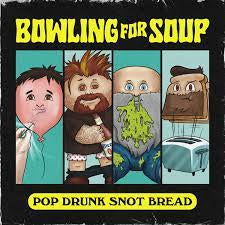 BOWLING FOR SOUP-POP DRUNK SNOT BREAD CD *NEW*