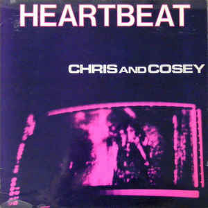 CHRIS & COSEY-HEARTBEAT LP VG COVER VG