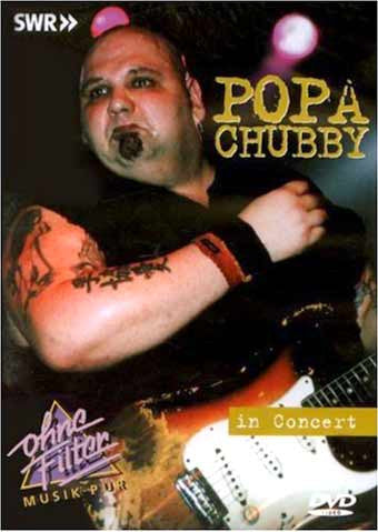 POPA CHUBBY-IN CONCERT DVD *NEW*