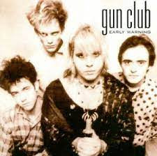 GUN CLUB-EARLY WARNING 2CD *NEW*