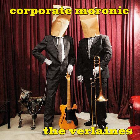 VERLAINES THE-CORPORATE MORONIC CD *NEW*