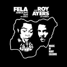 KUTI FELA & ROY AYERS-MUSIC OF MANY COLOURS LP *NEW*