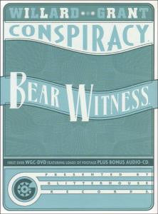 WILLARD GRANT CONSPIRACY-BEAR WITNESS DVD *NEW*