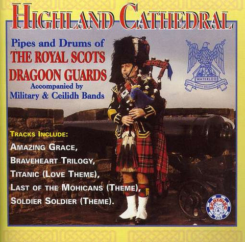 ROYAL SCOTS DRAGOON GUARDS THE-HIGHLAND CATHEDRAL CD *NEW*