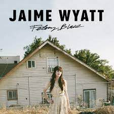WYATT JAIME-FELONY BLUES LP *NEW*