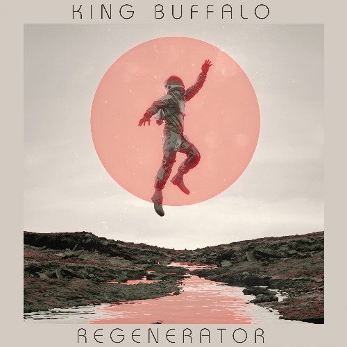 KING BUFFALO-REGENERATOR COLOURED VINYL LP *NEW*