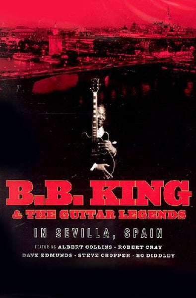 KING BB AND THE GUITAR LEGENDS-IN SEVILLA SPAIN DVD *NEW*