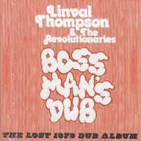 THOMPSON LINVAL AND THE REVOLUTIONARIES-BOSS MANS DUB CD *NEW*