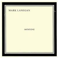 LANEGAN MARK-IMITATIONS LP+CD *NEW*