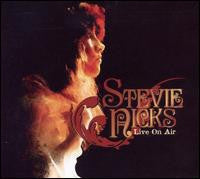 NICKS STEVIE-LIVE ON AIR CD *NEW*