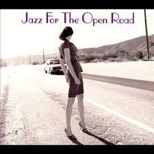 JAZZ FOR THE OPEN ROAD-2CDS *NEW*