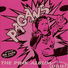 PAGANS -THE PINK ALBUM (PLUS!) CD *NEW*