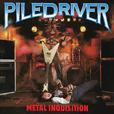 PILEDRIVER-METAL INQUISITION CD *NEW*