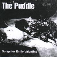 PUDDLE THE-SONGS FOR EMILY VALENTINE CD *NEW*