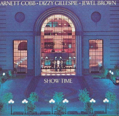 COBB ARNETT / DIZZY GILLESPIE / JEWEL BROWN-SHOW TIME CD VG