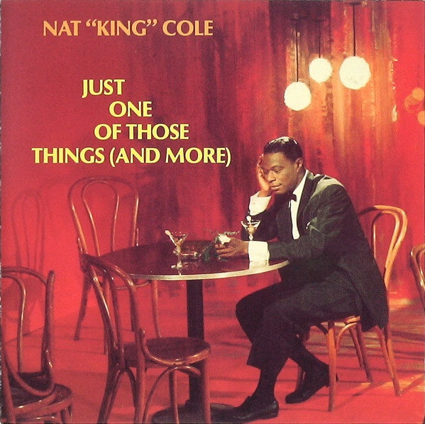 COLE NAT KING-JUST ONE OF THOSE THINGS (AND MORE) CD NM