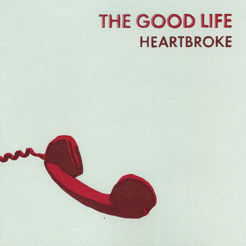 GOOD LIFE THE-HEARTBROKE 7" NM