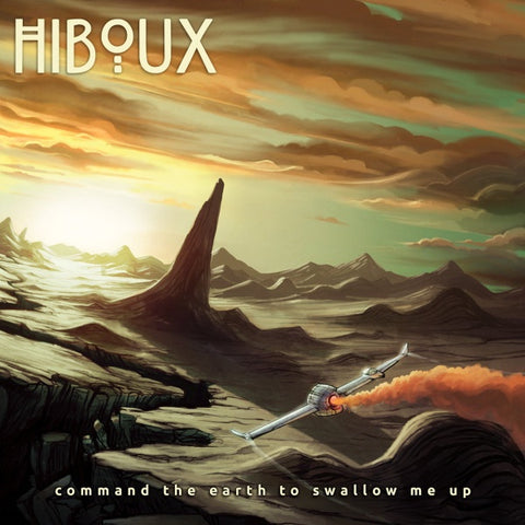 HIBOUX-COMMAND THE EARTH TO SWALLOW ME UP CD VG