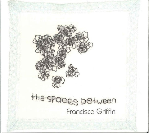 GRIFFIN FRANCISCA-THE SPACES BETWEEN CD NM