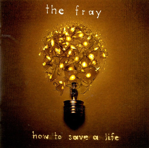 FRAY THE - HOW TO SAVE A LIFE CD VG+