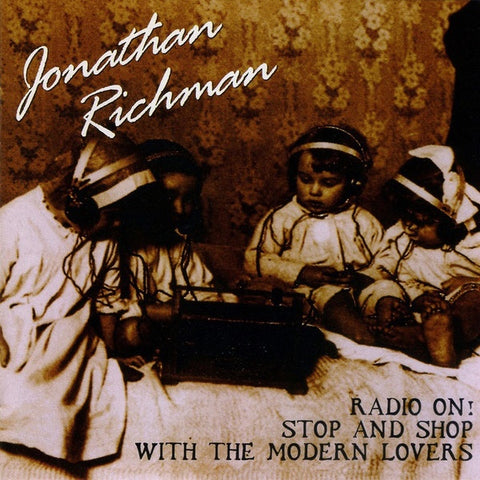 RICHMAN JONATHAN & THE MODERN LOVERS - RADIO ON: STOP & SHOP 2CD VG