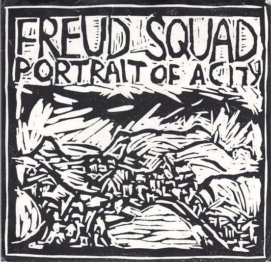 FREUD SQUAD-PORTRAIT OF A CITY/AS A YOUNG DOG 7" VG+
