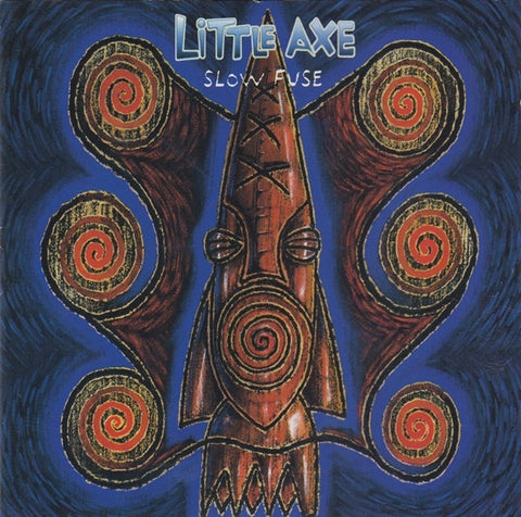 LITTLE AXE-SLOW FUSE CD NM