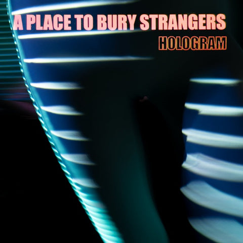 A PLACE TO BURY STRANGERS-HOLOGRAM BLUE & RED VINYL 12'' EP *NEW*