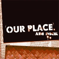 ADI DICK-OUR PLACE CD NM