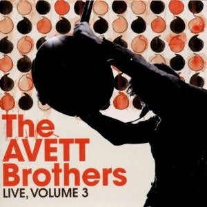 AVETT BROTHERS THE-LIVE, VOL 3 CD VG