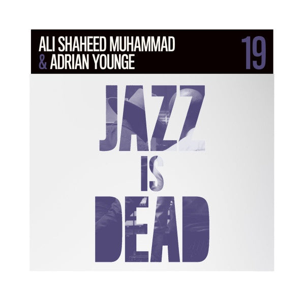 MUHAMMAD ALI SHAHEED & ADRIAN YOUNGE-JAZZ IS DEAD 19 INSTRUMENTALS CD *NEW*