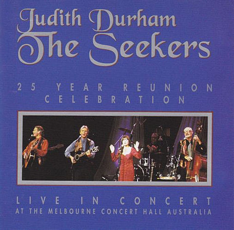 SEEKERS THE-25 YEAR REUNION CELEBRATION LIVE CD VG+