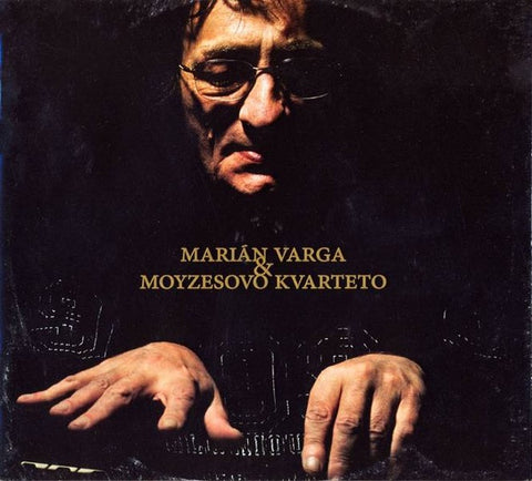 VARGA MARIAN & MOYZESOVO KVARTETO-MARIAN VARGA & MAYZESOVO KVARTETO CD NM