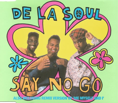 DE LA SOUL-SAY NO GO CD SINGLE G