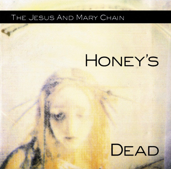 JESUS & MARY CHAIN THE-HONEY'S DEAD CD VG